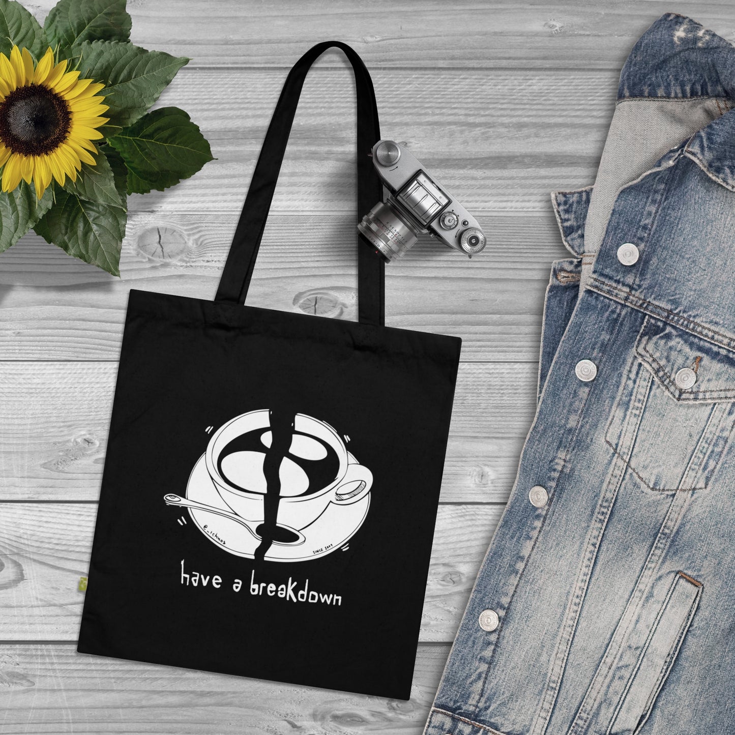 HAVE A BREAKDOWN - Organic Tote Bag